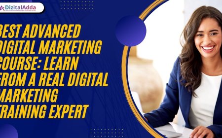 Best Advanced Digital Marketing Course: Learn from a Real Digital Marketing Training Expert