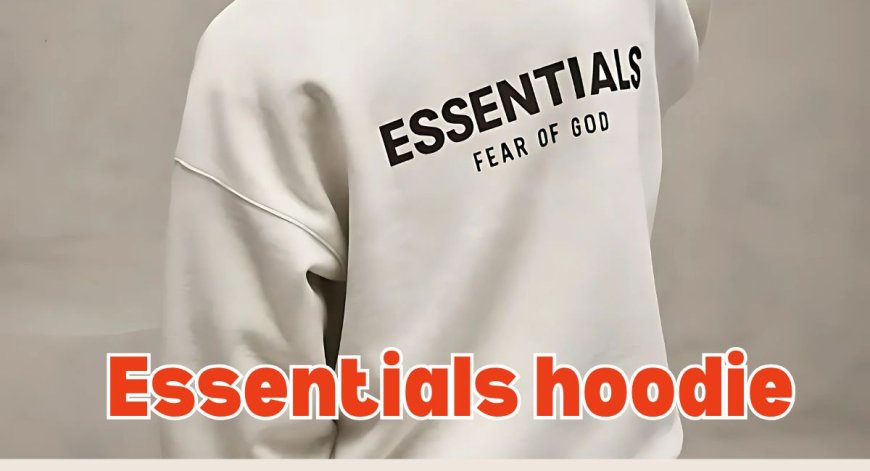 No-Fuss Looks With Essentials Hoodie